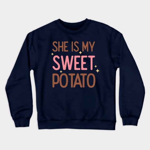 She is my Sweet Potato Crewneck Sweatshirt by Erin Decker Creative